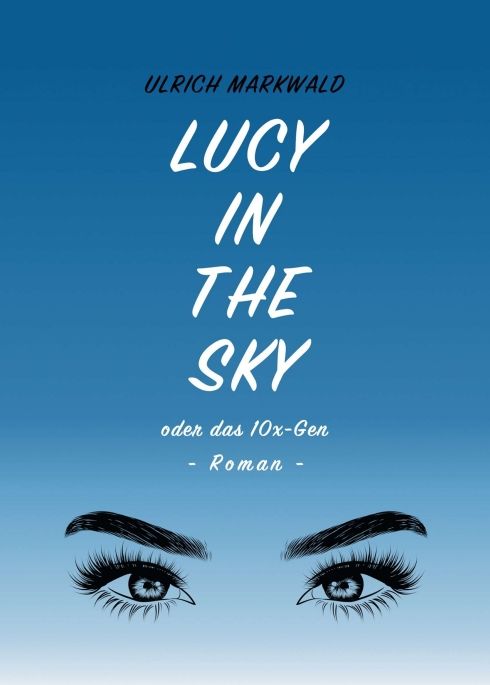Produktbild: Lucy in the Sky oder das 10x-Gen
