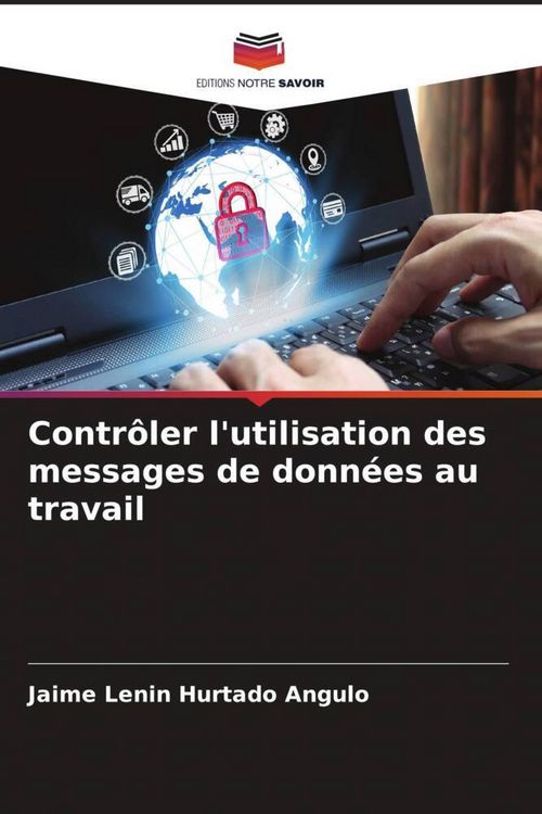 Produktbild: Contr&ocirc;ler l'utilisation des messages de donn&eacute;es au travail