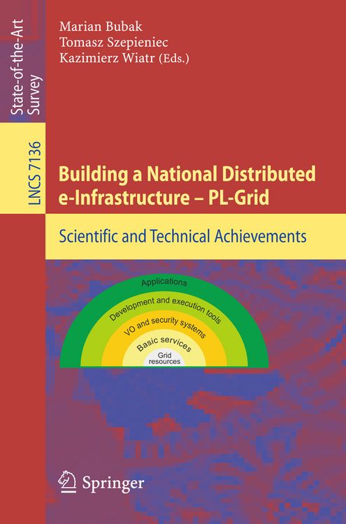 Bild vom Artikel Building a National Distributed e-Infrastructure -- PL-Grid vom Autor Marian Bubak