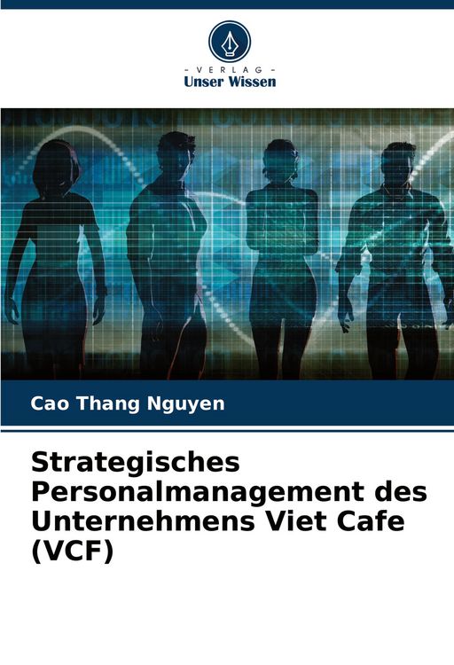 Produktbild: Strategisches Personalmanagement des Unternehmens Viet Cafe (VCF)