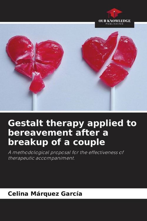 Produktbild: Gestalt therapy applied to bereavement after a breakup of a couple