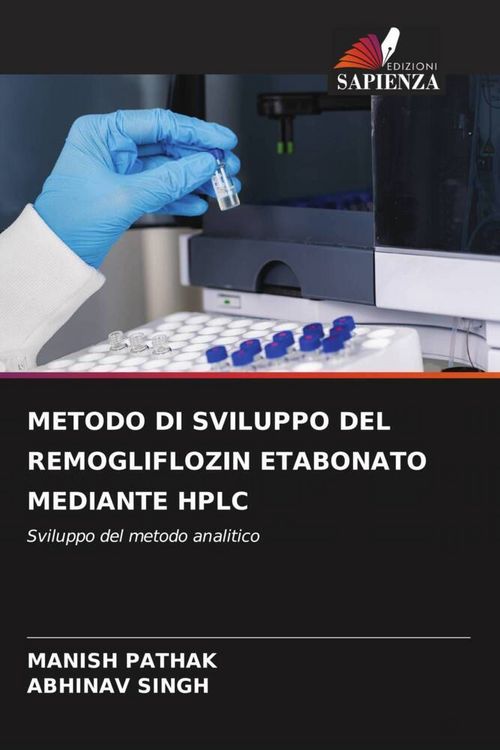Produktbild: METODO DI SVILUPPO DEL REMOGLIFLOZIN ETABONATO MEDIANTE HPLC