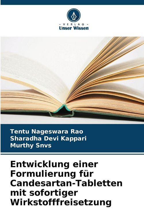 Produktbild: Entwicklung einer Formulierung f&uuml;r Candesartan-Tabletten mit sofortiger Wirkstofffreisetzung