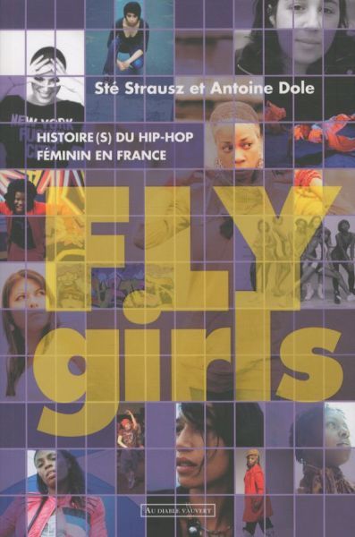 Produktbild: Fly Girls : histoire(s) du hip-hop f&eacute;minin en France