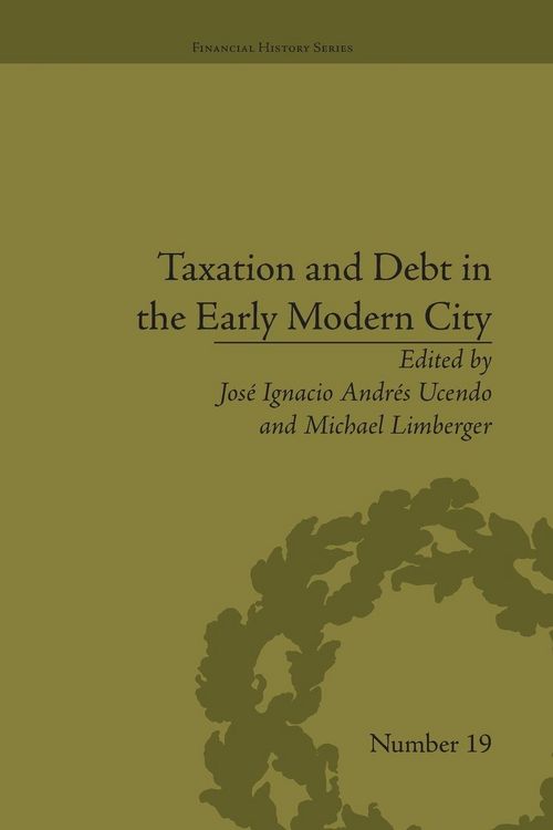 Produktbild: Taxation and Debt in the Early Modern City