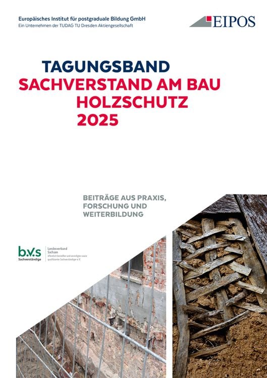 Produktbild: Tagungsband der EIPOS-Sachverst&auml;ndigentage: Sachverstand am Bau &ndash; Holzschutz 2025