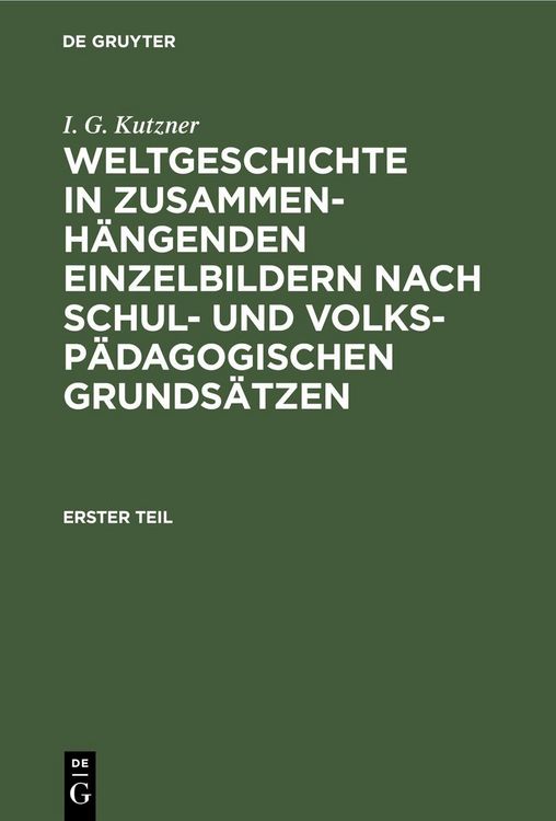 Produktbild: Weltgeschichte in zusammenh&auml;ngenden Einzelbildern nach schul- und volksp&auml;dagogischen Grunds&auml;tzen