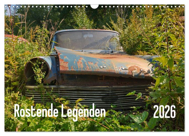 Produktbild: Rostende Legenden (Wandkalender 2026 DIN A3 quer), CALVENDO Monatskalender