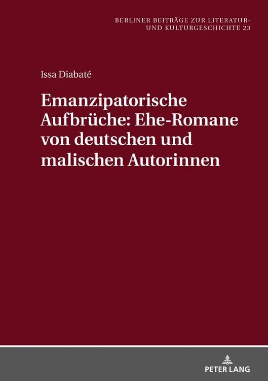 Produktbild: Emanzipatorische Aufbr&uuml;che: Ehe-Romane von deutschen und malischen Autorinnen