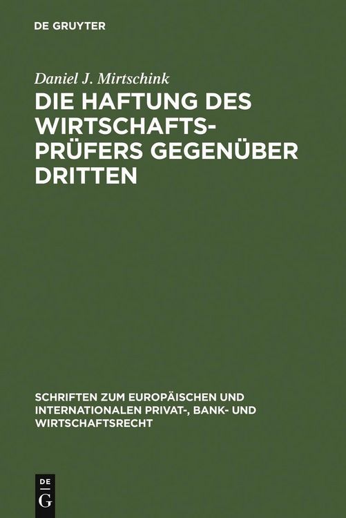 Produktbild: Die Haftung des Wirtschaftspr&uuml;fers gegen&uuml;ber Dritten