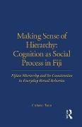 Produktbild: Making Sense of Hierarchy: Cognition as Social Process in Fiji