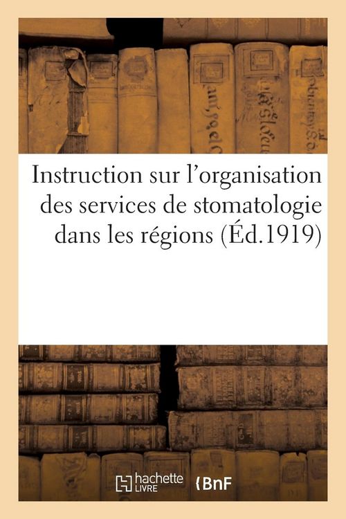 Produktbild: Instruction Sur l'Organisation Des Services de Stomatologie Dans Les R&eacute;gions