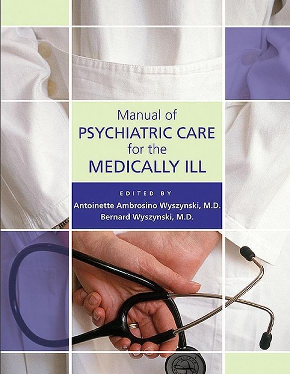 Produktbild: Manual of Psychiatric Care for the Medically Ill