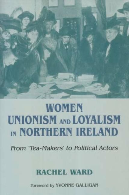 Produktbild: Women, Unionism and Loyalism in Northern Ireland