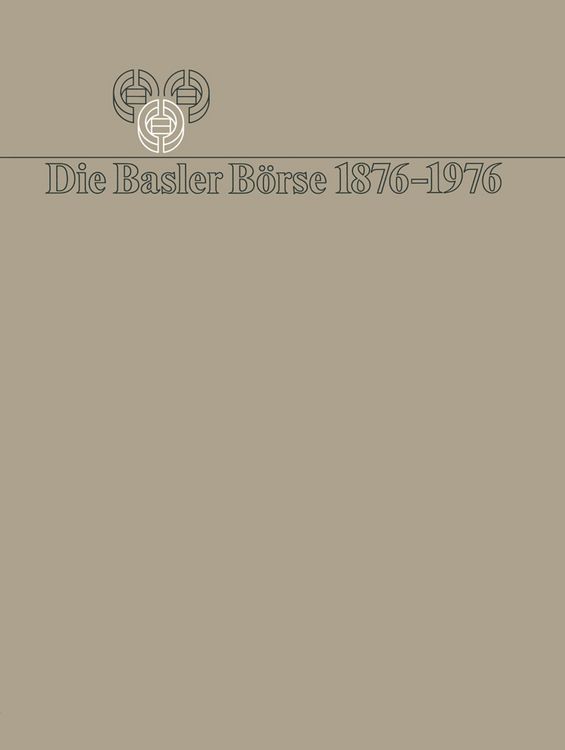 Produktbild: Die Basler B&ouml;rse 1876&ndash;1976