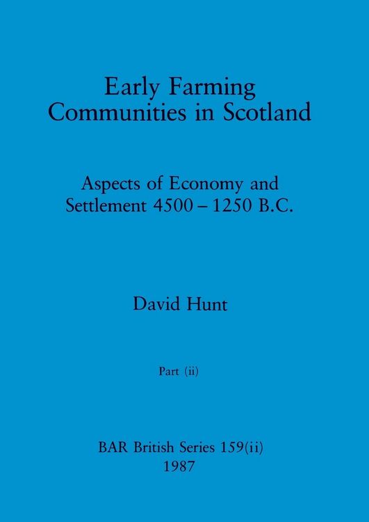 Produktbild: Early Farming Communities in Scotland, Part ii