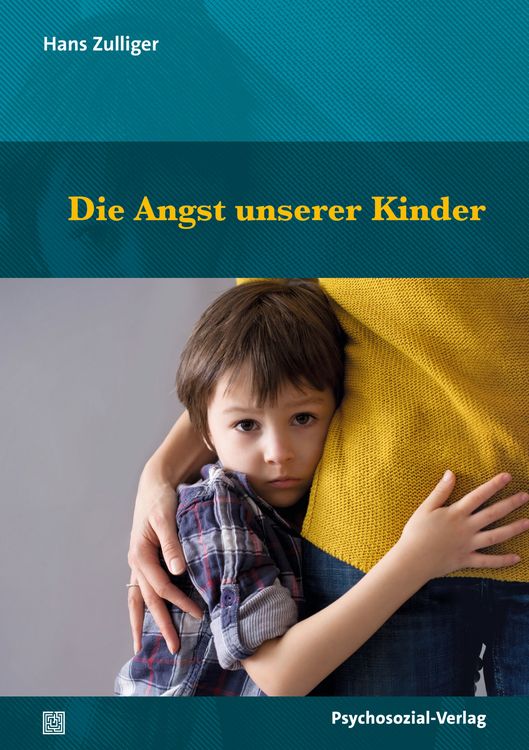 Produktbild: Die Angst unserer Kinder
