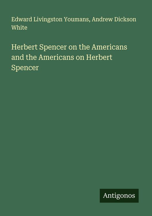 Produktbild: Herbert Spencer on the Americans and the Americans on Herbert Spencer