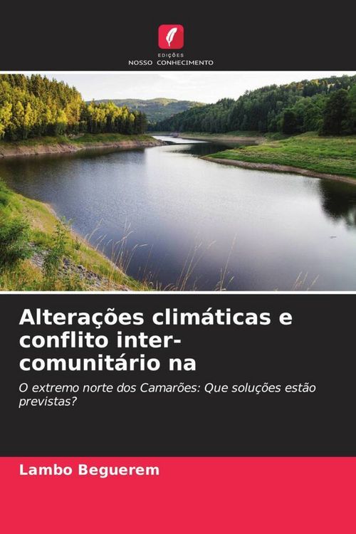 Produktbild: Beguerem, L: Altera&ccedil;&otilde;es clim&aacute;ticas e conflito inter-comunit&aacute;