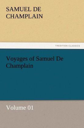 Produktbild: Voyages of Samuel De Champlain - Volume 01