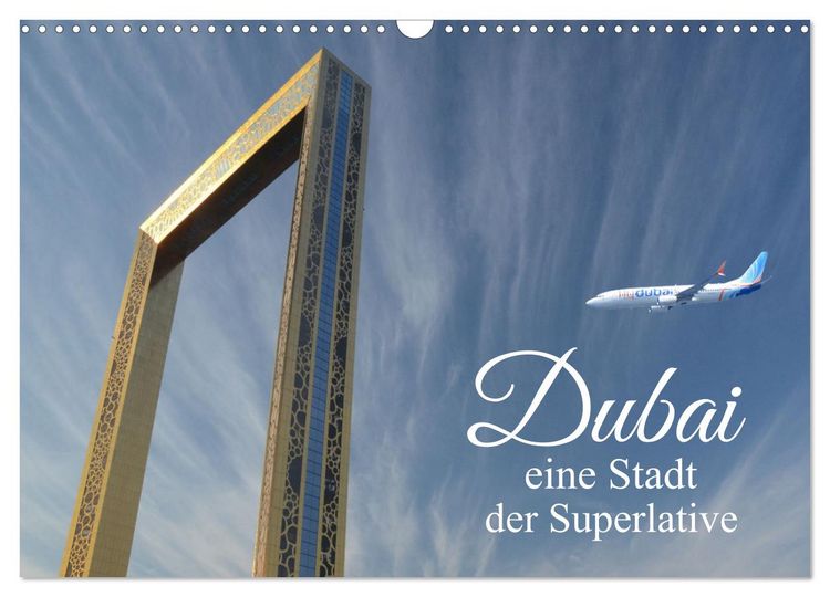 Produktbild: Dubai, die Stadt der Superlative. (Wandkalender 2026 DIN A3 quer), CALVENDO Monatskalender