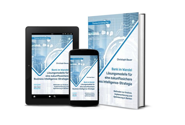 Produktbild: Bank im Wandel &ndash; L&ouml;sungsmodelle f&uuml;r eine zukunftssichere Business Intelligence-Strategie