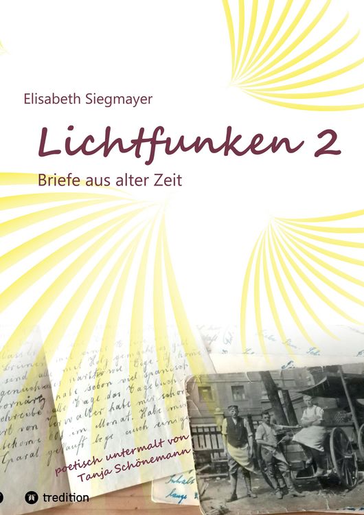 Produktbild: Lichtfunken Teil 2 - Zeitreise mit alten Briefen und Fotografien