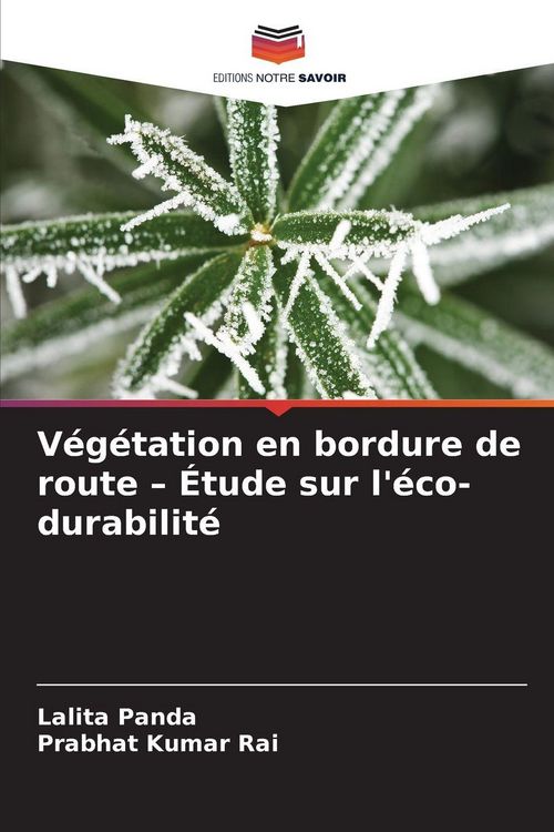 Produktbild: V&eacute;g&eacute;tation en bordure de route - &Eacute;tude sur l'&eacute;co-durabilit&eacute;