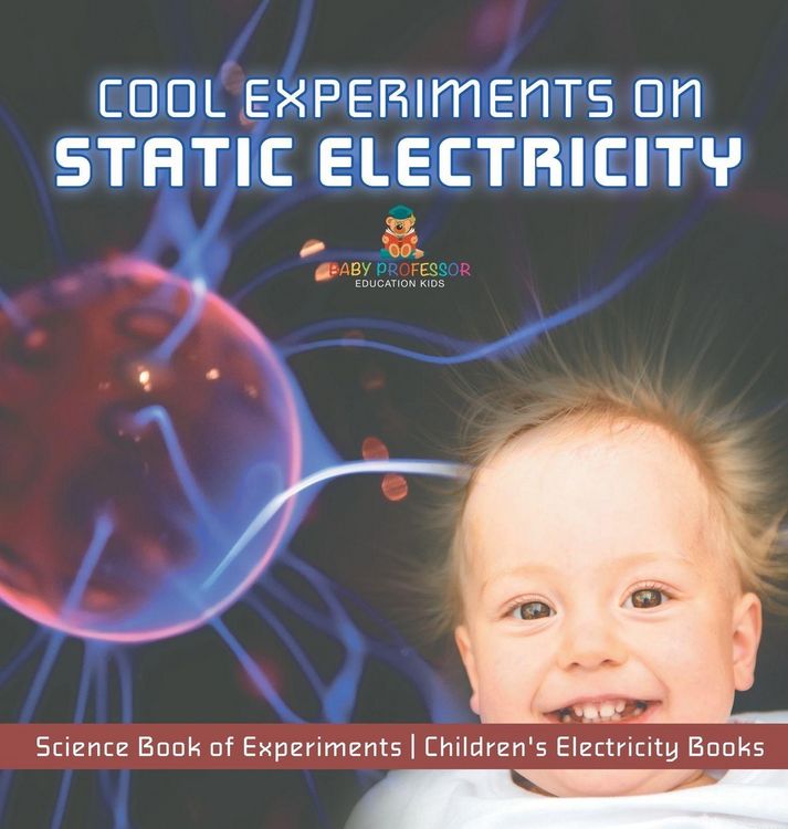 Produktbild: Cool Experiments on Static Electricity - Science Book of Experiments | Children's Electricity Books