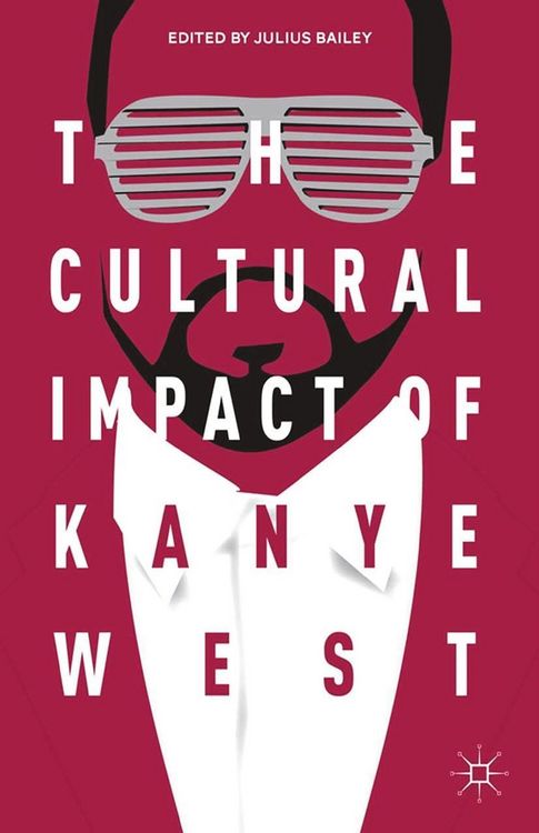 Produktbild: The Cultural Impact of Kanye West
