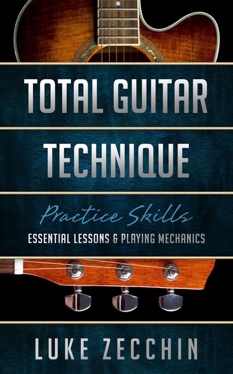 Produktbild: Total Guitar Technique: Essential Lessons & Playing Mechanics (Book + Online Bonus)