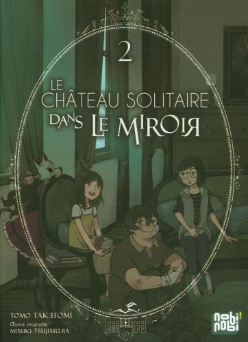 Produktbild: Le ch&acirc;teau solitaire dans le miroir. Tome 2