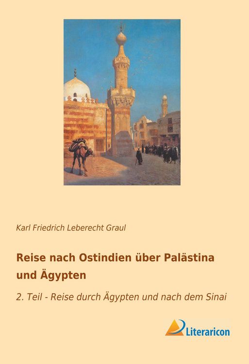 Produktbild: Reise nach Ostindien &uuml;ber Pal&auml;stina und &Auml;gypten