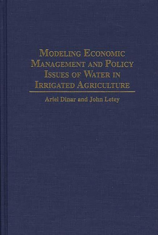 Produktbild: Modeling Economic Management and Policy Issues of Water in Irrigated Agriculture