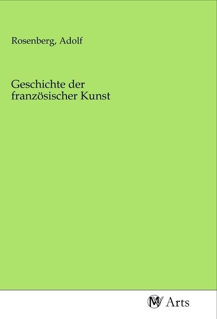 Produktbild: Geschichte der franz&ouml;sischer Kunst