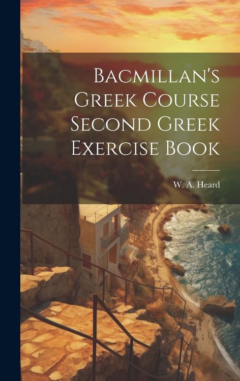 Produktbild: Bacmillan's Greek Course Second Greek Exercise Book