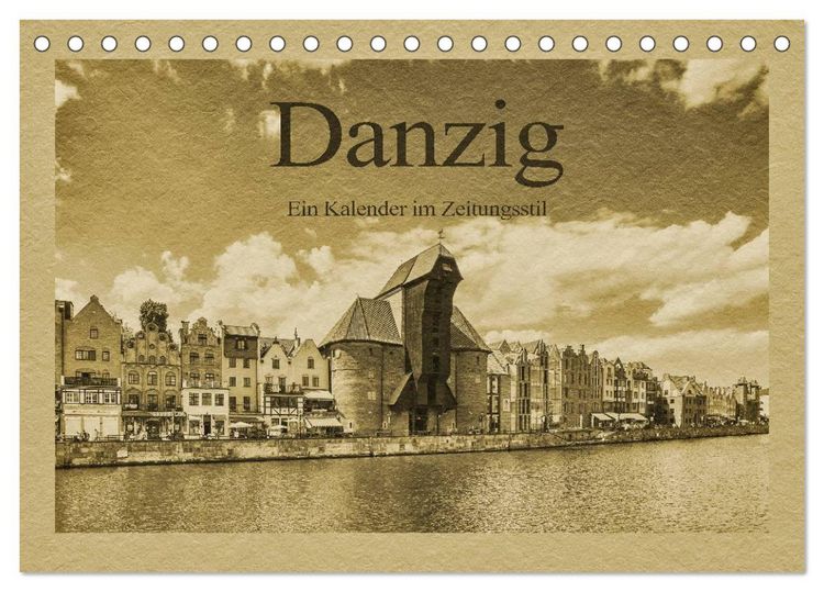 Produktbild: Danzig &ndash; Ein Kalender im Zeitungsstil (Tischkalender 2026 DIN A5 quer), CALVENDO Monatskalender