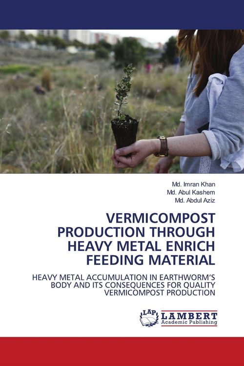 Produktbild: Vermicompost Production Through Heavy Metal Enrich Feeding Material
