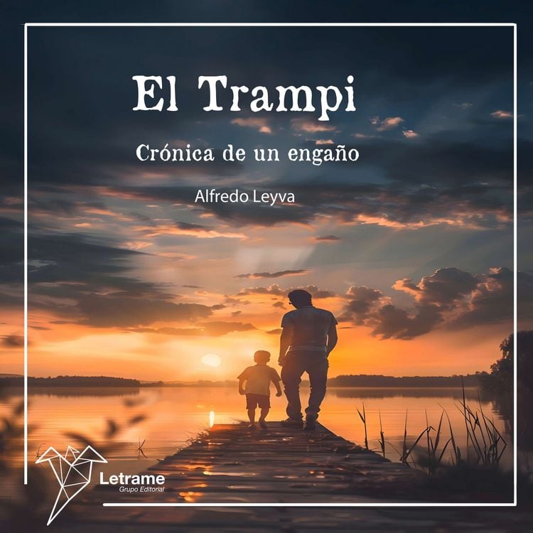 Produktbild: El Trampi, cr&oacute;nica de un enga&ntilde;o