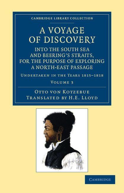 Produktbild: A Voyage of Discovery, Into the South Sea and Beering's Straits, for the Purpose of Exploring a North-East Passage
