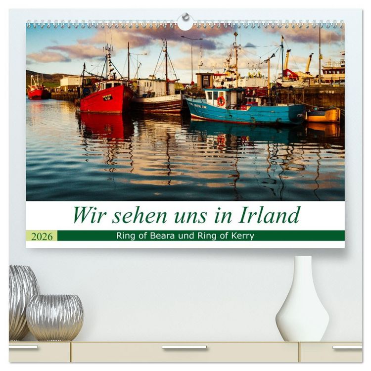 Produktbild: Wir sehen uns in Irland - Ring of Beara und Ring of Kerry (hochwertiger Premium Wandkalender 2026 DIN A2 quer), Kunstdruck in Hochglanz