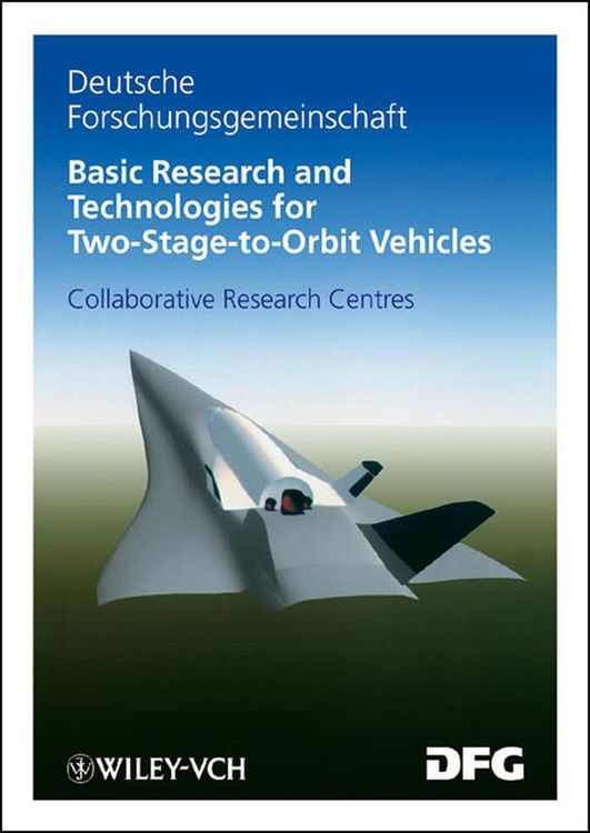 Produktbild: Basic Research and Technologies for Two-Stage-to-ORBIT Vehicles