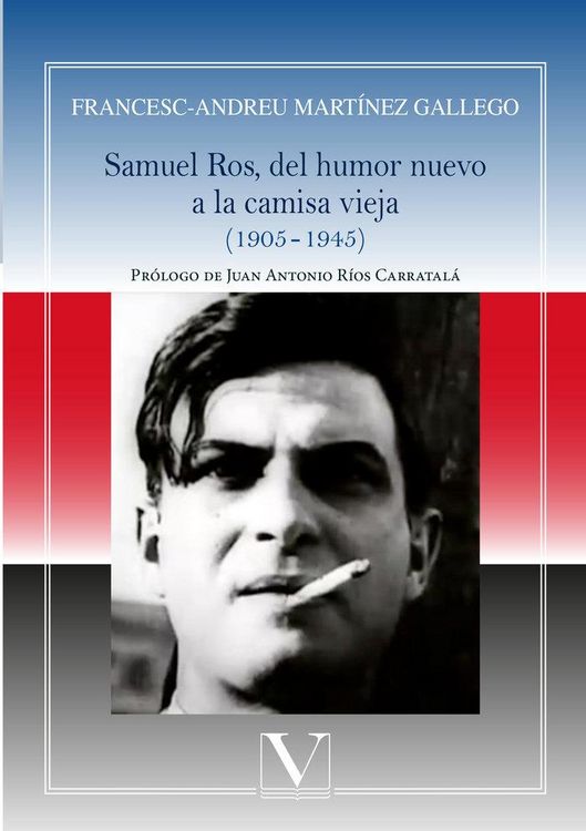 Produktbild: Samuel Ros, del humor nuevo a la camisa vieja, 1905?-?1945