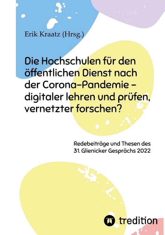 Produktbild: Die Hochschulen f&uuml;r den &ouml;ffentlichen Dienst nach der Corona-Pandemie - digitaler lehren und pr&uuml;fen, vernetzter forschen?