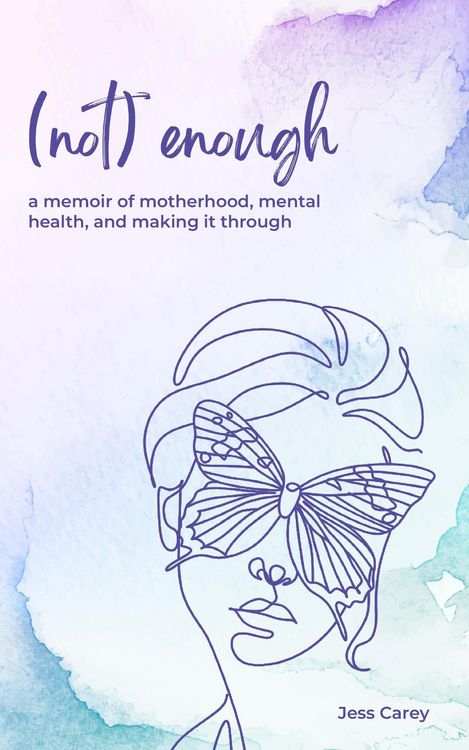 Produktbild: (Not) Enough: A Memoir of Motherhood, Mental Health, and Making It Through