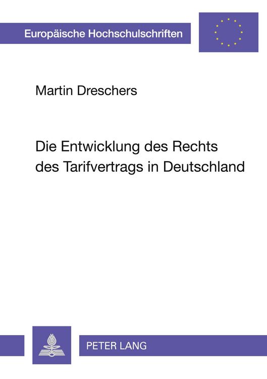 Produktbild: Die Entwicklung des Rechts des Tarifvertrags in Deutschland