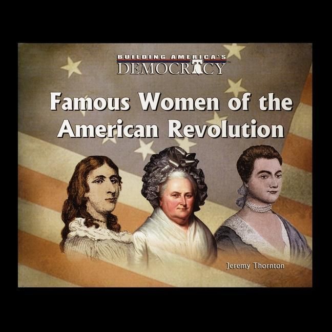Produktbild: Famous Women Of the American Revolution