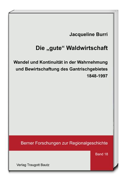 Produktbild: Die &bdquo;gute&ldquo; Waldwirtschaft