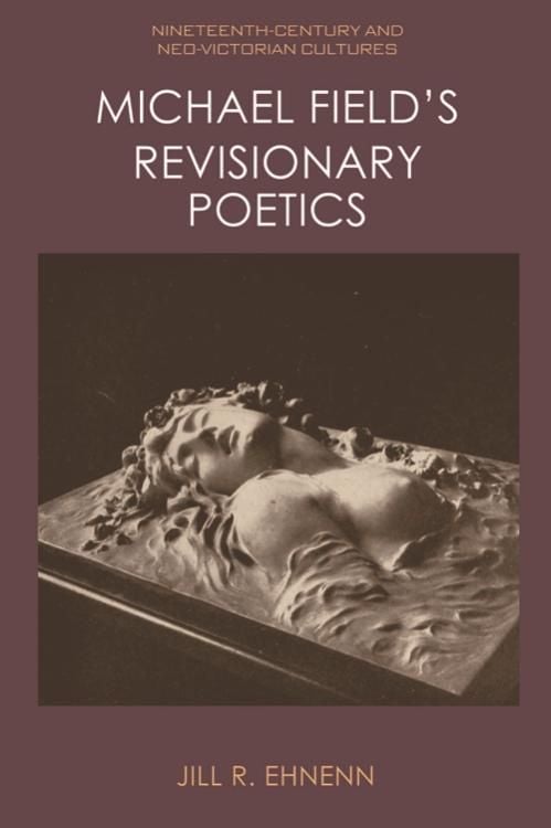 Produktbild: Michael Field's Revisionary Poetics