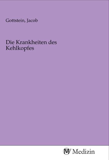 Produktbild: Die Krankheiten des Kehlkopfes